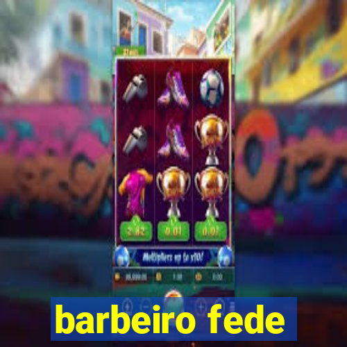 barbeiro fede